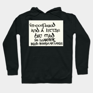 Learning Irish Confusion Hoodie